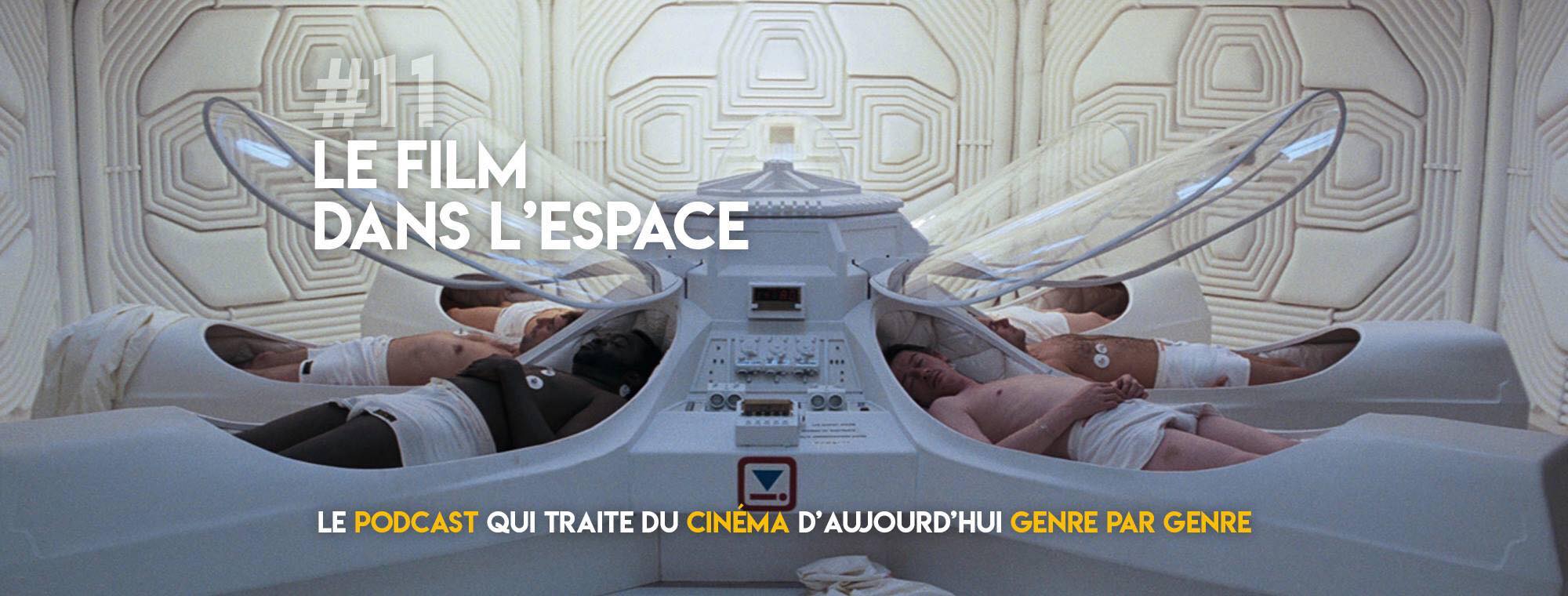 Parlons Péloches - #10 Le film dans l’espace