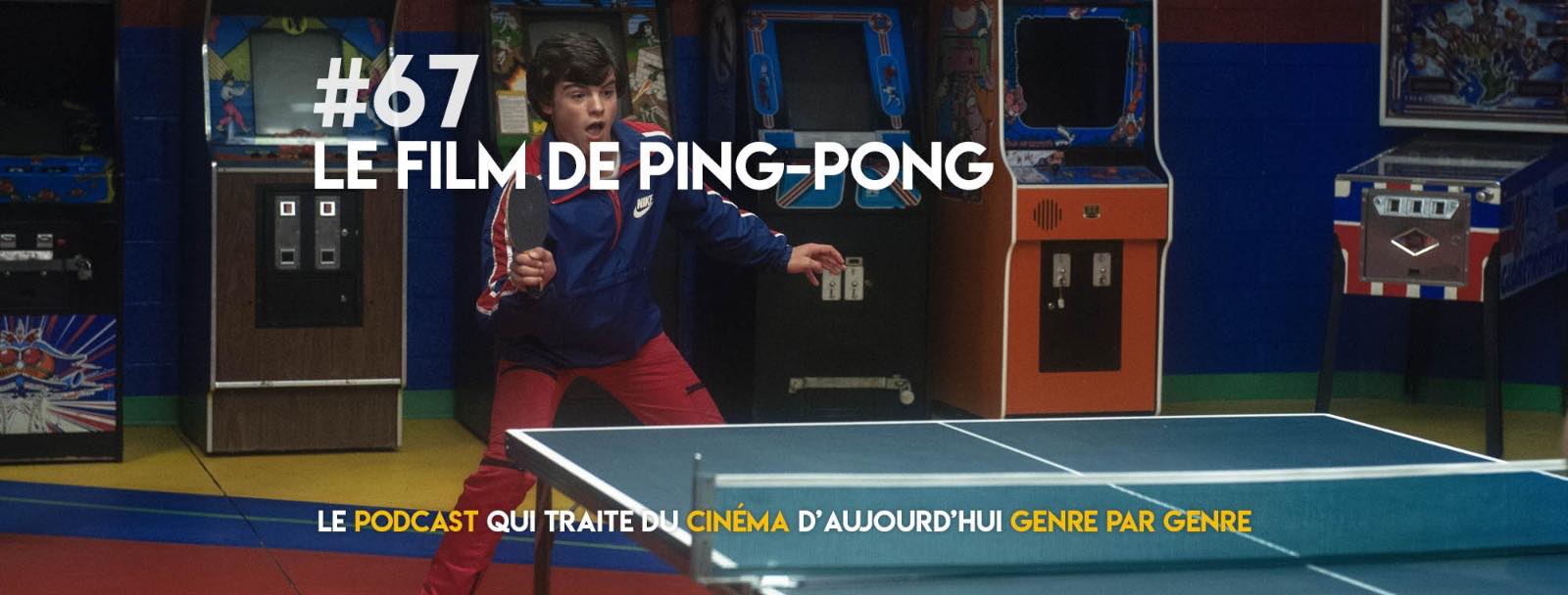 Parlons Péloches - #67 Le film de ping-pong