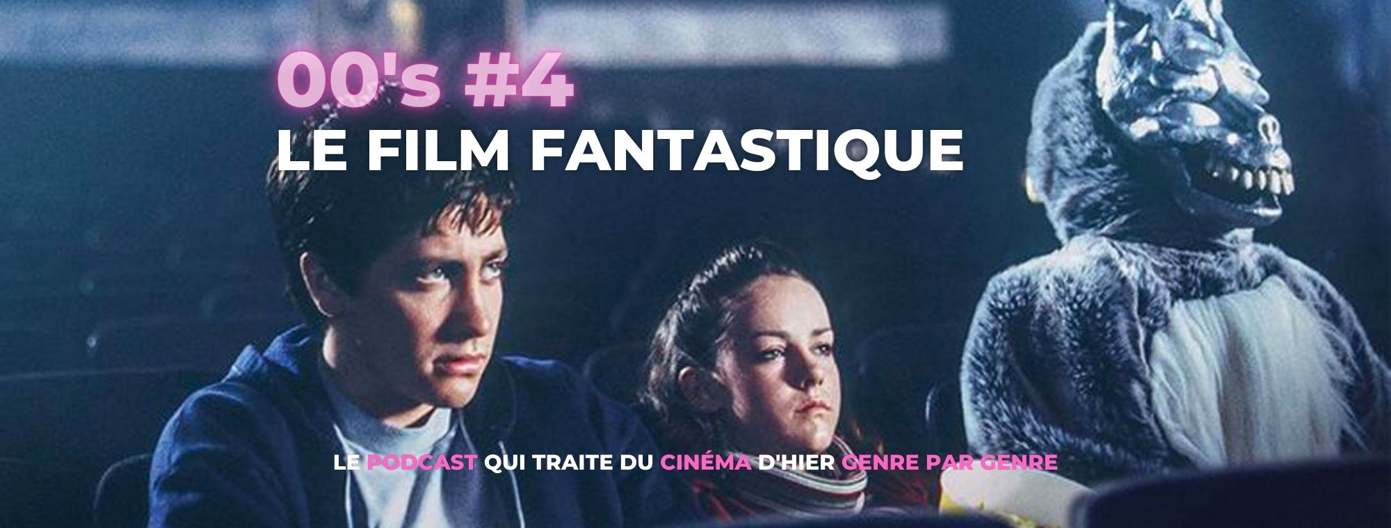 Parlons Péloches - 00’s #4 Le film fantastique